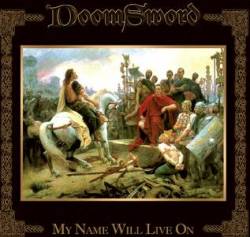 Doomsword : My Name Will Live on